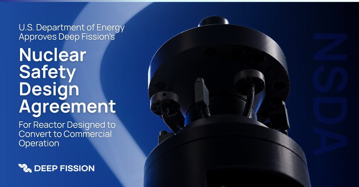 US DOE Approves Nuclear Safety Design Agreement for Deep Fission Underground SMR
